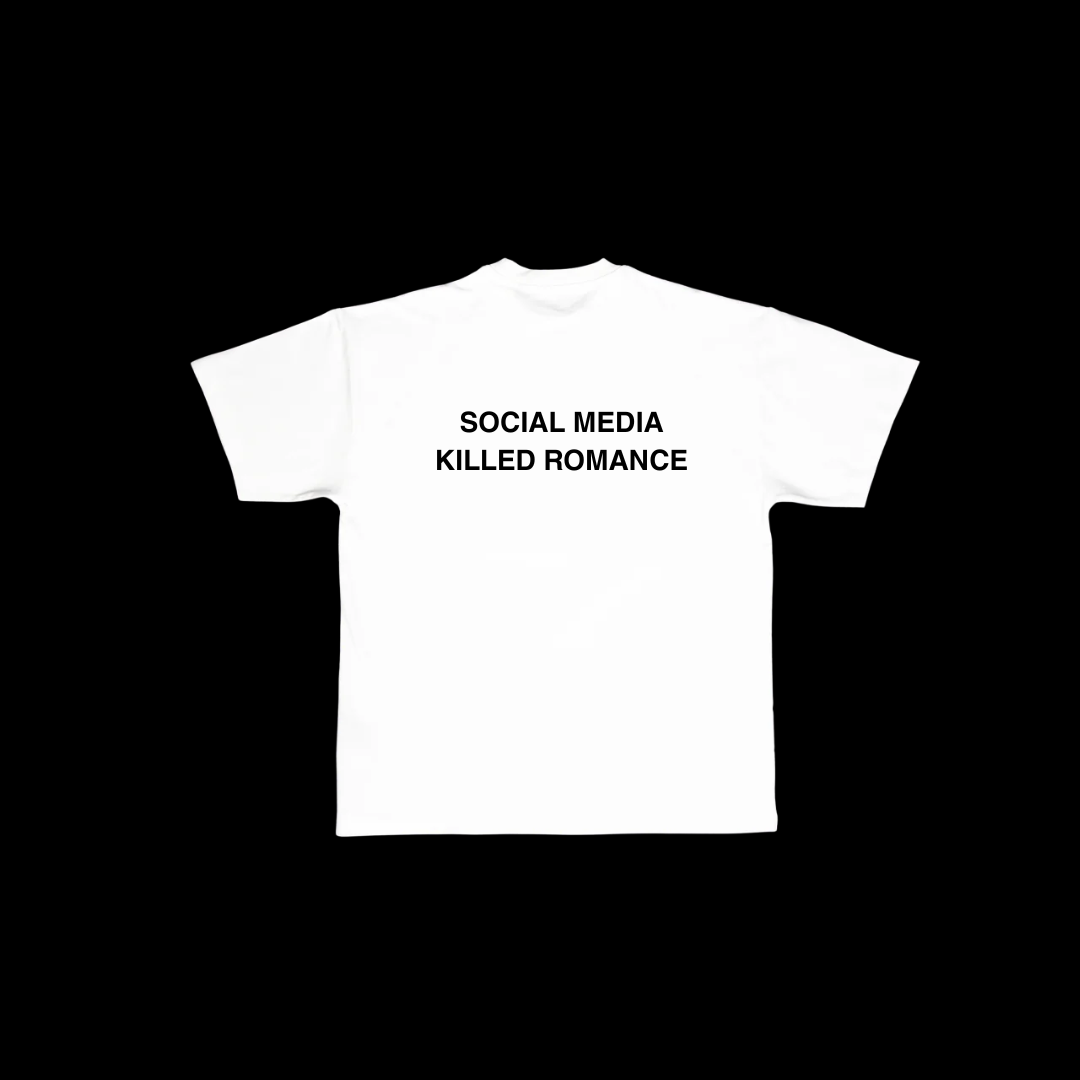 SOCIAL MEDIA KILLED ROMANCE TEE